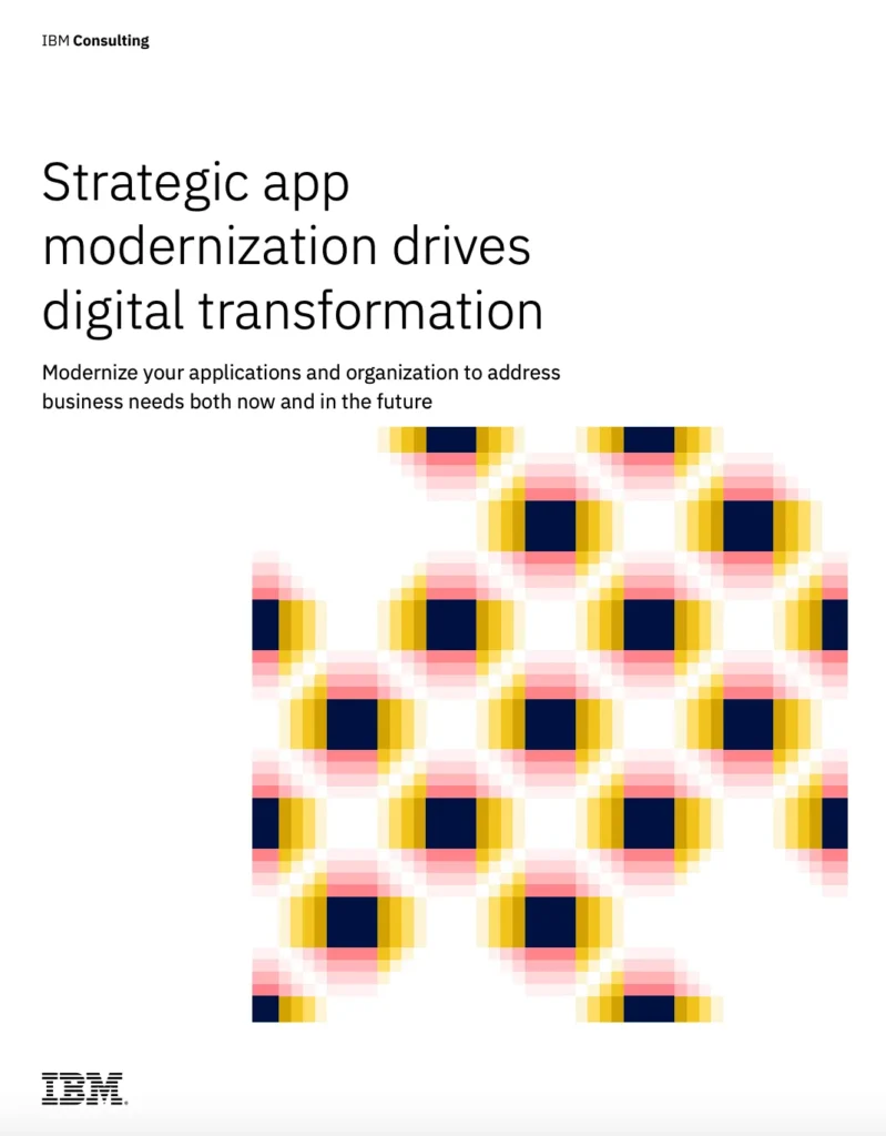 Strategic app modernization drives digital transformation