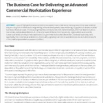The Business Case for Delivering an Advanced Commercial Workstation Experience