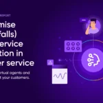 The Promise (and Pitfalls) of Self-Service Automation in Customer Service