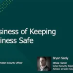 Webinar: The business of keeping the business safe