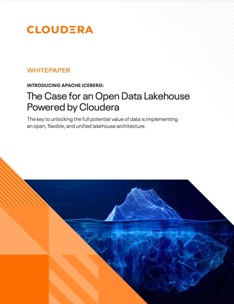 Introducing Apache Iceberg: The Case for anOpen Data Lakehouse Powered by Cloudera