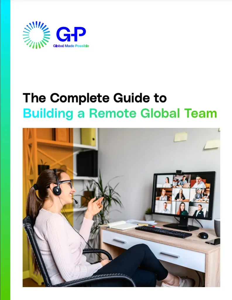 The Complete Guide To Building A Remote Global Team