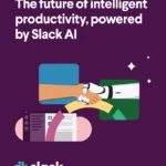 The future of intelligent productivity, powered by Slack Al