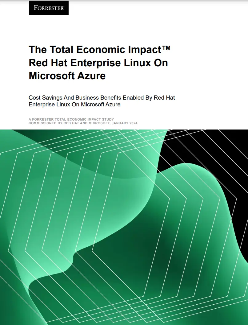 The Total Economic Impact™ Red Hat Enterprise Linux On Microsoft Azure