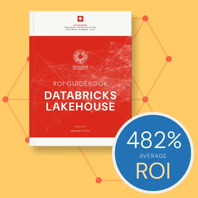 Unlock 482% ROI with Databricks Lakehouse