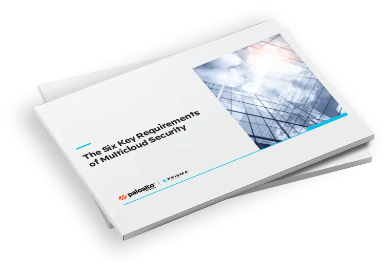 The 6 Key Requirements for Multicloud Security