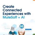 Create connected experiences with MuleSoft + AI