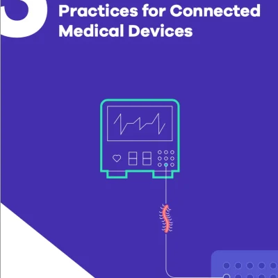 Five Cybersecurity Best Practices for Connected 5Medical Devices