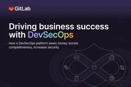 How a DevSecOps platform saves money, boosts competitiveness, increases security