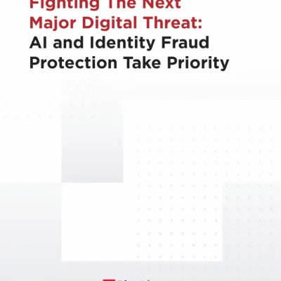 Fighting The Next Major Digital Threat: Al and Identity Fraud Protection Take Priority
