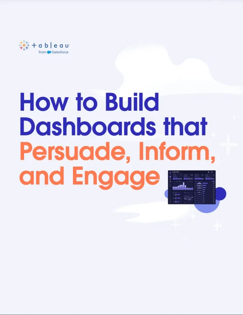 How to Build Dashboards that Persuade, Inform, and Engage