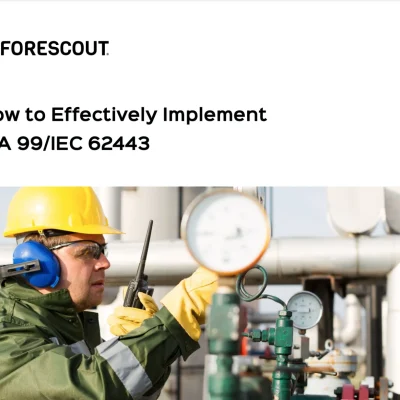 How to Effectively Implement ISA 99 / IEC 62443