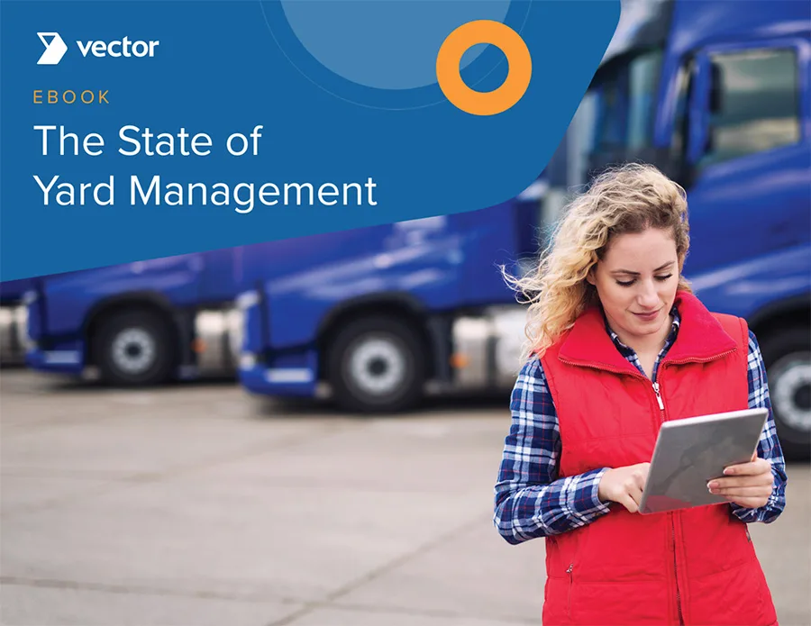 Vector – The State of Yard Management