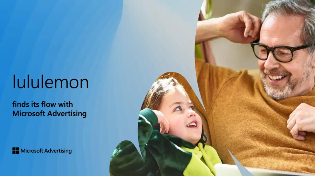 lululemon | Finds its Flow With Microsoft Advertising