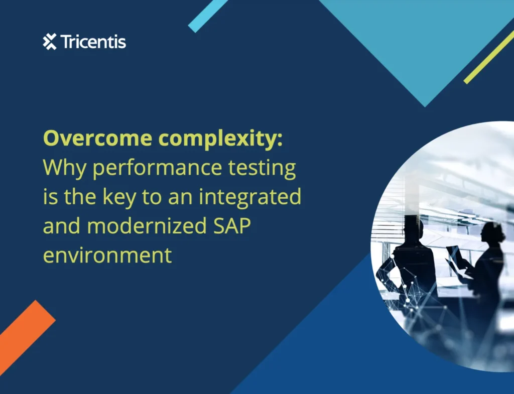 Overcome complexity: Why performance testing is the key to an integrated and modernized SAP environment