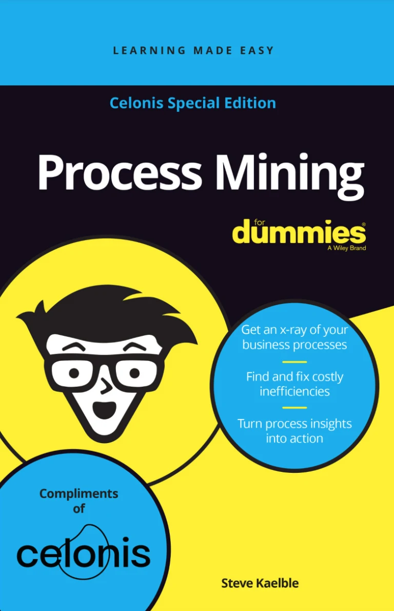 Process Mining For Dummies, Celonis Special Edition