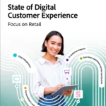 State of Digital Customer Experience – Focus on Retail