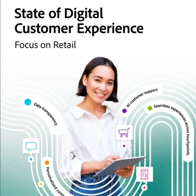 State of Digital Customer Experience – Focus on Retail