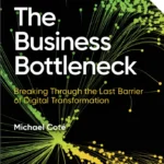 The Business Bottleneck