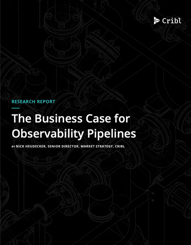 The Business Case for Observability Pipelines