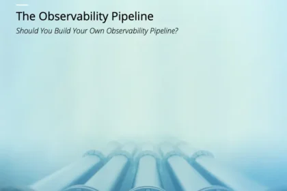 The Observability Pipeline Buyer’s Guide