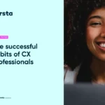 The successful habits of CX professionals
