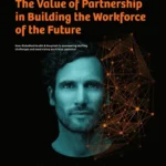 The Value of Partnership in Building the Workforce of the Future