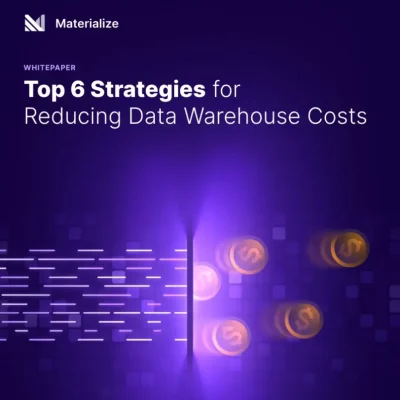 Top 6 Strategies for Reducing Data Warehouse Costs