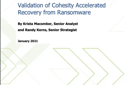 Evaluator Group Lab Insight Report: Validation of Cohesity Accelerated Recovery from Ransomware