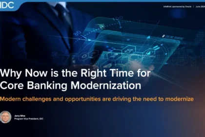 Why Now is the Right Time for Core Banking Modernization